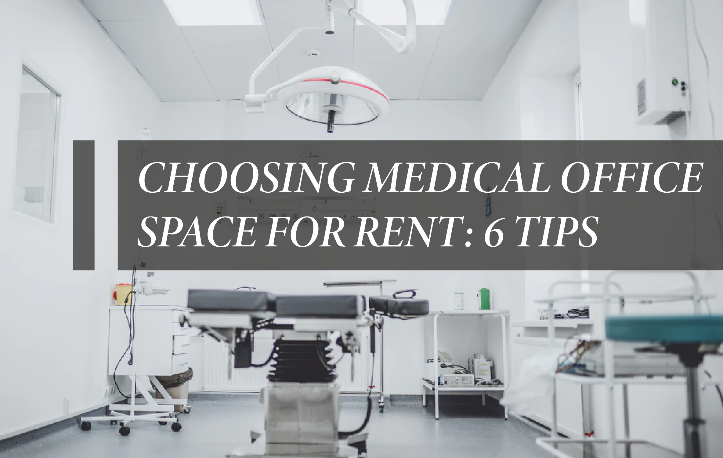 Choosing medical office space for rent 6 tips My Perfect Workplace